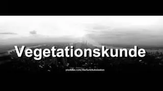 Как произносится Vegetationskunde на немецком языке?