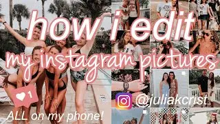 how i edit my instagram photos! | pink theme + ALL on my phone!