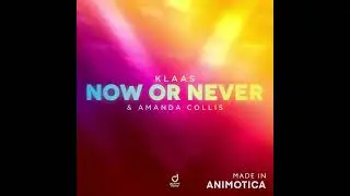 Klaas, Amanda Collis - Now Or Never