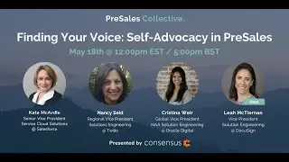 Finding Your Voice: Self Advocacy in PreSales