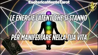 Le energie latenti che si stanno per manifestare nella tua vita #tarocchi #tarocchievolutivi #oracol