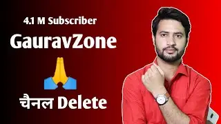 GauravZone Channel Delete 😭😭 || Why ?? || Reason 😮😮