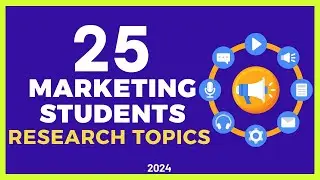 25 BEST MARKETING STUDENTS RESEARCH TOPICS for 2025