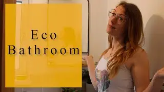 10 EASY tips for a SUSTAINABLE Bathroom - Plastic-Free July - Bathroom