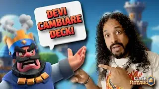 LIVELLI SONO TROPPO ALTI&hellip; il RE mi obbliga a cambiare DECK! 😨 | Zero to Hero Clash Royale