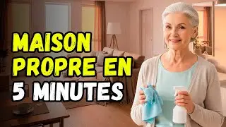 L’ASTUCE que J’UTILISE pour Rendre la MAISON PROPRE en 5 MINUTES