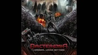 Bacteremia - Cerebral Wrong Settings (Full Album)