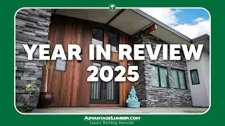 Year in Review 2025 - Advantage Lumber Projects