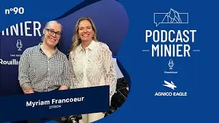 #90 L’importance de la ventilation minière | Myriam Francoeur, Zitron Canada