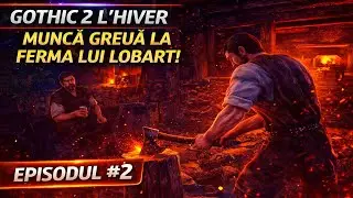 FĂRĂ MILĂ! Muncind din greu la ferma lui Lobart - Gothic 2 L’Hiver  Ep.2