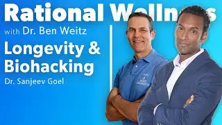 Advanced Biohacking & Longevity Strategies Clinicians Should Know with Dr. Sanjeev Goel: RWP 446