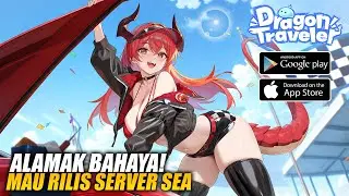 О МОЙ БОГ! Эта опасная аниме-игра скоро выйдет на SEA-сервере! &mdash; Dragon Traveler (Android/iOS)