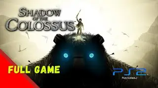 Shadow Of The Colossus (PS2) - Full Longplay HD Textures