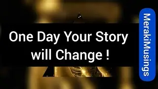 Your story will change