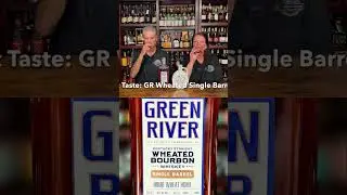 We Tried Green River Wheated Bourbon And WOW!