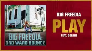 Big Freedia - Play feat. Goldiie (Official Audio)