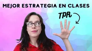 ✅ La mejor Estrategia Para Clases En Línea |  Usa TPR en el Aula de Idiomas | Habla MENOS enseña MÁS
