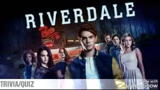 Riverdale 2017 Trivia/Quiz | Season 1