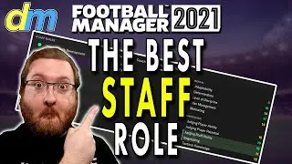 FM21 Tips! FM21 Best Staff Role! The Technical Director!