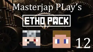 Masterjap Play's :: FTB Etho Pack 12 :: I ma Flying!!