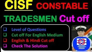 CISF TRADESMEN EXAM PAPER 21 MAR 2021 CUT OFF , CISF EXAM PAPER 21 MAR 2021 CUT OFF, CISF 21 MAR CUT