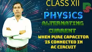 when pure capacitor is connected in AC circuit(@HRPHYSICALSCIENCE )