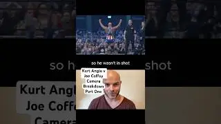 Pt1 Kurt Angle vs. Joe Coffey camera breakdown