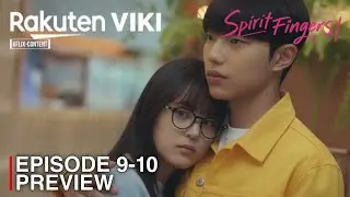 Spirit Fingers | Episode 9-10 Preview & Spoilers | Park Ji Hu | Jo Joon Young [INDO/ENG SUB]
