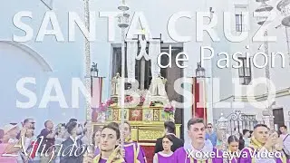 𝐒𝐀𝐍𝐓𝐀 𝐂𝐑𝐔𝐙 𝐃𝐄 𝐏𝐀𝐒𝐈𝐎𝐍 || 𝐒𝐀𝐋𝐈𝐃𝐀 𝐄𝐍 𝐒𝐀𝐍 𝐁𝐀𝐒𝐈𝐋𝐈𝐎