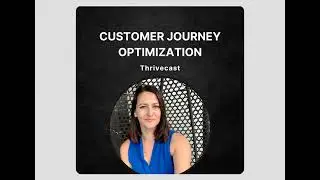 #5 &mdash; A Deep Dive into Customer Journey Optimization