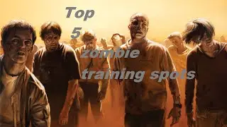 Top 5 Training Spots In Zombies