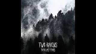 Two Ravens - Their Last Tears (EP 2024)