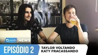 PANDLR NEWS #EP 02 - TAYLOR SWIFT EST&Aacute; VOLTANDO