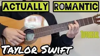 Actually Romantic (Taylor Swift) - Guitar - Tutorial 