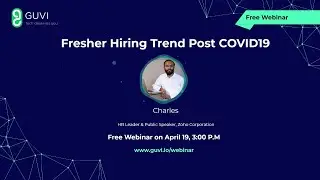 Freshers Hiring Trend Post COVID | Charles, HR, Zoho | #60dayswebinar | GUVI
