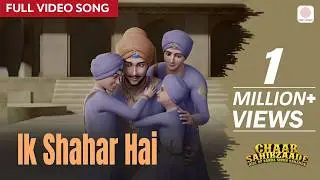Ik Shahar Hai Full Video Song | Chaar Sahibzaade 2: Rise Of Banda Singh Bahadur