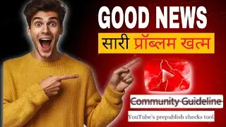 Good News for YouTubers Ab Community Guideline Strikes Khatam! | YouTube New Policy Update