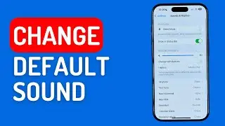 How to Change Default Notification Sound and Haptics on iPhone