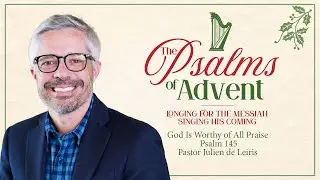 12/28/2025 - God Is Worthy Of All Praise
