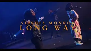 Alishia Monroe - Long Way (Music Video)