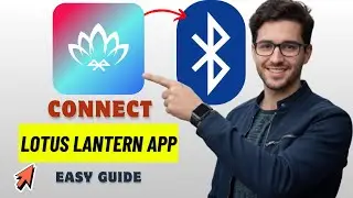 Как быстро и легко подключить приложение Lotus Lantern через Bluetooth (2026)