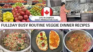 Fullday Canada Busy Lifestyle Vlog, Morning Breakfast To Healthy Veggie Dinner Recipes For Dinner