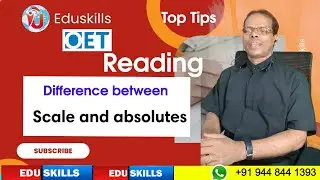 Edu Skills OET: Reading Strategies:Tips & Tricks: iffrence between Scale and absolutes:OET made easy