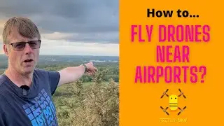 How to legally fly close to airports and in flight restricted zones