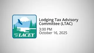 Lodging Tax Advisory Committee (LTAC) - October 16, 2025
