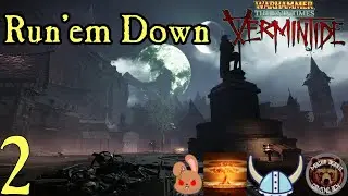 Run'em Down『&nbsp; Warhammer The End Times&nbsp;Vermintide&nbsp;』&nbsp;(2)