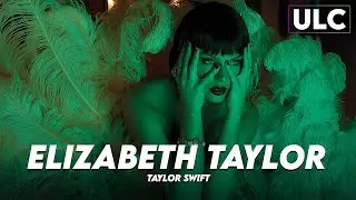 Elizabeth Taylor - Taylor Swift  [ Lyric Video ]