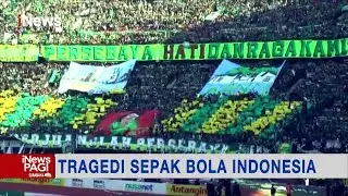 Sederet Tragedi yang Menimpa Suporter Sepak Bola Tanah Air #iNewsPagi 04/10