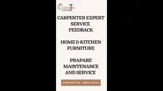 CARPENTER EXPERT HOME & KITCHEN FURNITURE PREPARE MAINTENANCE & SERVICE