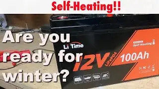 LiTime 12V 100Ah Self Heating LiFePO4 Battery.  Solving the biggest issue with LiFePO4 batteries!